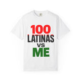 Latina Love T-Shirt 100 Latinas Vs Me