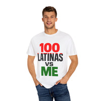 Latina Love T-Shirt 100 Latinas Vs Me