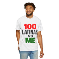 Latina Love T-Shirt 100 Latinas Vs Me